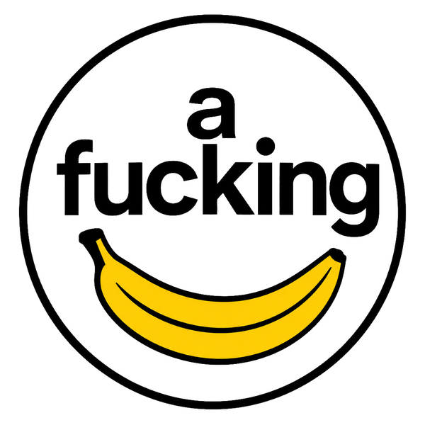 A Fucking Banana